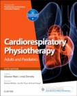 Cardiorespiratory Physiotherapy: Adults and Paediatrics : formerly Physiotherapy for Respiratory and Cardiac Problems - Book