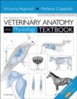 Introduction to Veterinary Anatomy and Physiology Textbook - Book