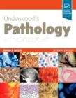 Underwood's Pathology: a Clinical Approach - Book