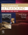 Musculoskeletal Ultrasound : How, Why and When - Book