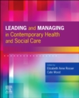 Leading and Managing in Contemporary Health and Social Care - Book