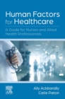 Human Factors for Healthcare E-Book : Human Factors for Healthcare E-Book - eBook