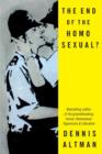 The End of the Homo Sexual? - Book