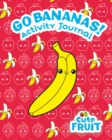 Go Bananas! Activity Journal - Book