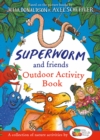 Superworm and Friends Outdoor Activity Book (Little Wild Things) - Book