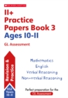 11+ Practice Papers for the GL Assessment Ages 10-11 - Book 3 - Book
