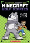 Minecraft Wolf Diaries #1: Player Attack - Book