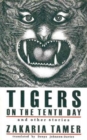 "Tigers on the Tenth Day" and Other Stories - Book