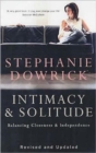 Intimacy and Solitude : Balancing Closeness and Independence - Book