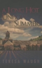 A Long Hot Unholy Summer - Book