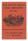 South Wales Coal Industry, 1841-75 - Book