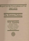 Report on the Excavations at Usk, 1965-1976: Roman Pottery - Book