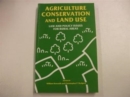 Agriculture, Conservation and Land Use : Law and Policy Issues for Rural Areas - Book