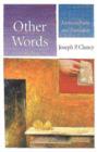 Other Words : Essays on Poetry and Translation - Book
