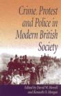 Crime, Protest and Police in Modern British Society : Essays in Memory of David J. V. Jones - Book