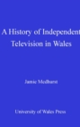A History of Independent Television in Wales - eBook