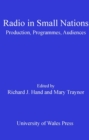 Radio in Small Nations : Production, Programmes, Audiences - eBook