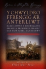 Y Chwyldro Ffrengig a'r Anterliwt : Hanes Bywyd a Marwolaeth Brenin a Brenhines Ffrainc Gan Huw Jones, Glanconwy - Book