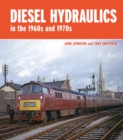 Diesel-Hydraulics in the 1960s and 1970s - Book