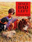 Since Dad Left - Book