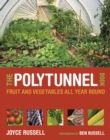 The Polytunnel Book : Fruit and Vegetables All Year Round - Book