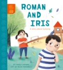 Roman and Iris : A Story about Bullying - Book