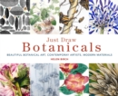 Just Draw Botanicals : Beautiful Botanical Art, Contemporary Artists, Modern Materials - Book