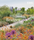 RHS Garden Bridgewater : The Making of a Garden - eBook