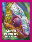 Superpowers of Nature : Wild Wonders of the World - Book