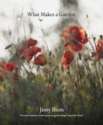 What Makes a Garden : A considered approach to garden design - Book