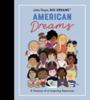 Little People, BIG DREAMS: American Dreams : A Treasury of 40 Inspiring Americans Volume 97 - Book