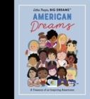 Little People, BIG DREAMS: American Dreams - eBook