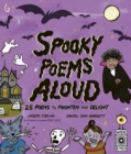 Spooky Poems Aloud : 25 Poems to Frighten and Delight - Book