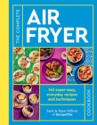 The Complete Air Fryer Cookbook : 140 super-easy, everyday recipes and techniques - THE SUNDAY TIMES BESTSELLER - eBook