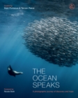 The Ocean Speaks : A photographic journey of discovery and hope - eBook