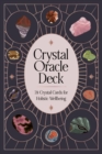 Crystal Oracle Deck : 78 crystal cards for holistic wellbeing - Book