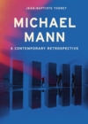 Michael Mann : A Contemporary Retrospective - Book