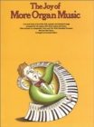 The Joy Of More Organ Music - Book