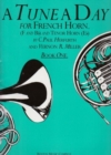 A Tune a Day for French Horn Book One - Book