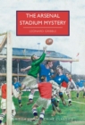 The Arsenal Stadium Mystery - Book