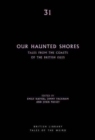 Our Haunted Shores : Tales from the Coasts of the British Isles - Book