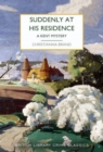 Suddenly at His Residence : A Mystery in Kent - Book