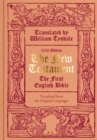 The New Testament translated by William Tyndale : The First English Bible (Facsimile of the 1526 Edition) - Book