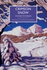 Crimson Snow : Winter Mysteries - Book