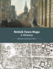 British Town Maps : A History - Book