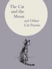 The Cat and the Moon : And Other Cat Poems - Book