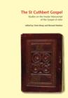The St Cuthbert Gospel : Studies on the Insular Manuscript of the Gospel of John - Book