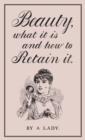 Beauty, What it is and How to Retain it - Book