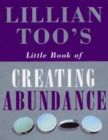Lillian Too's Little Book Of Abundance - Book