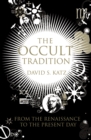 The Occult Tradition : From the Renaissance to the Present Day - Book